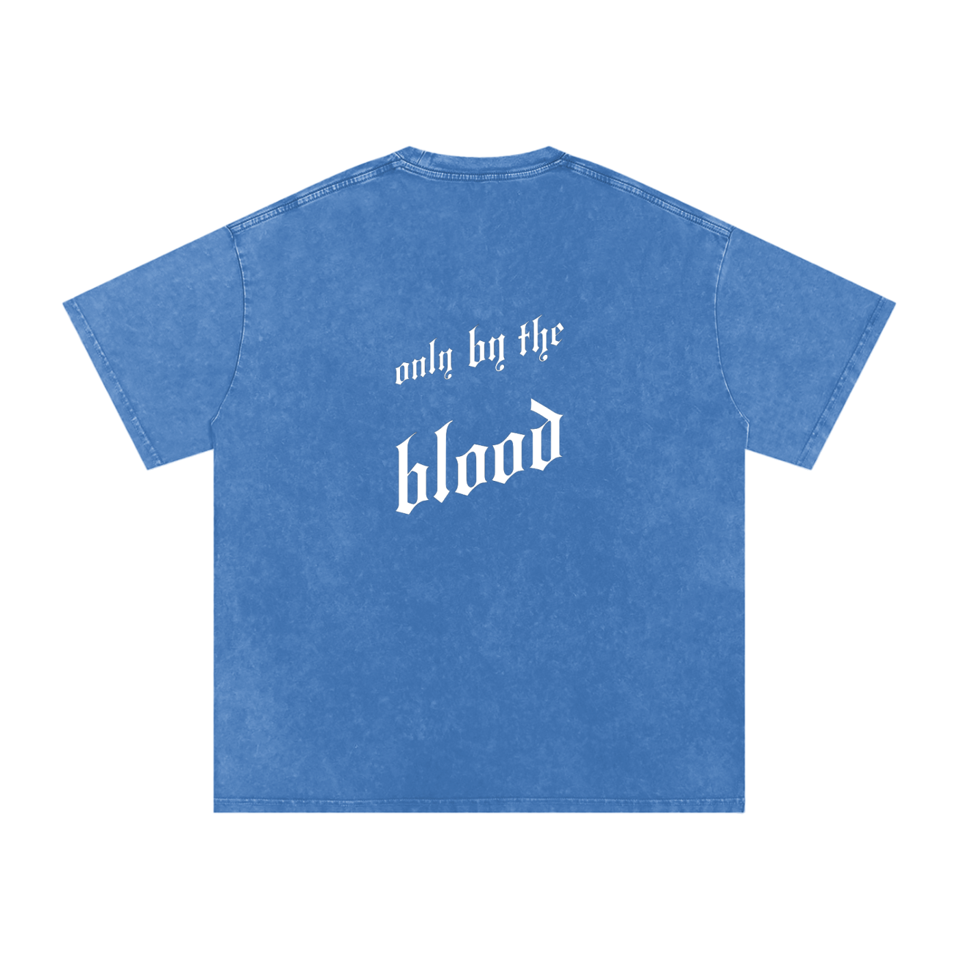 Only By The Blood (On Back) - Acid Wash Oversize T-Shirt - 250 GSM