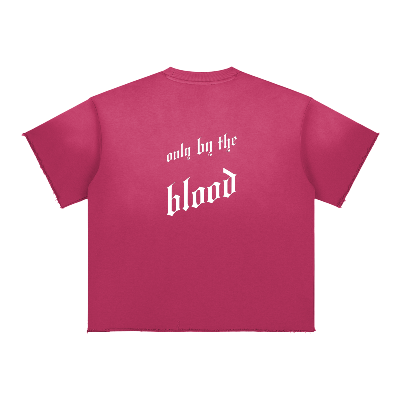 Only By the Blood (Back) - Sun Fade Raw Edge T-Shirt