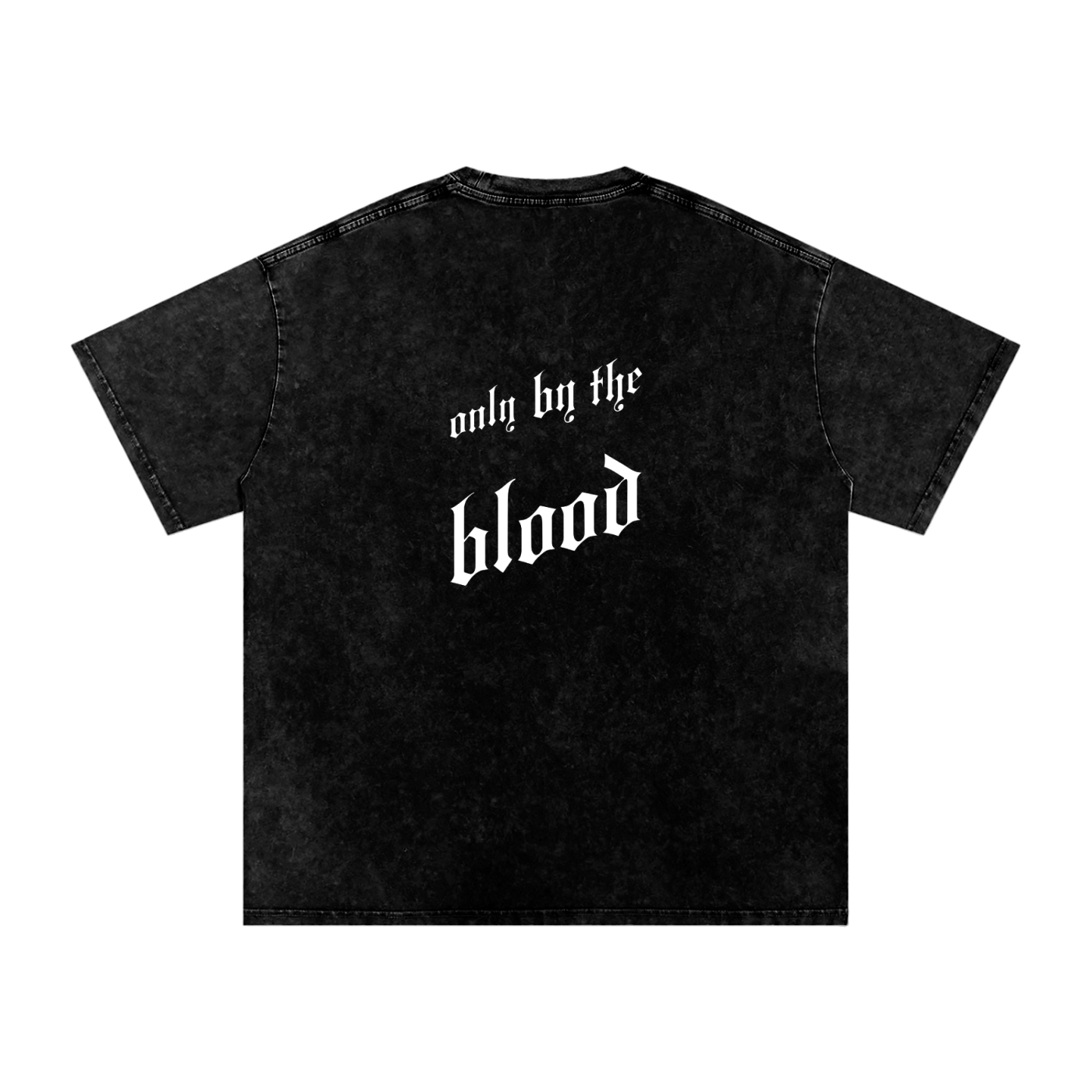 Only By The Blood (On Back) - Acid Wash Oversize T-Shirt - 250 GSM