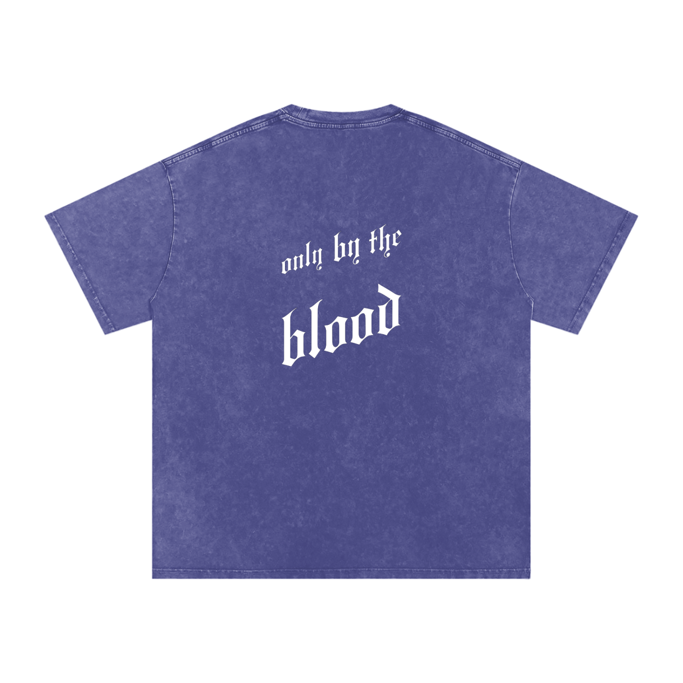 Only By The Blood (On Back) - Acid Wash Oversize T-Shirt - 250 GSM