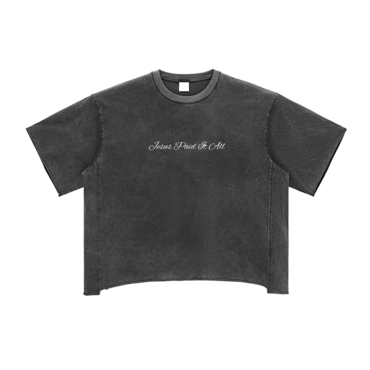 Jesus Paid It All - Raw Edge Snow Washed Boxy T-Shirt