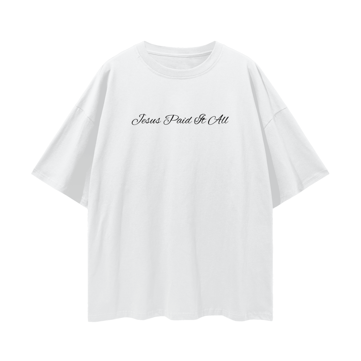 Jesus Paid It All - Oversize Deep Drop Shoulder Tee - 190 GSM