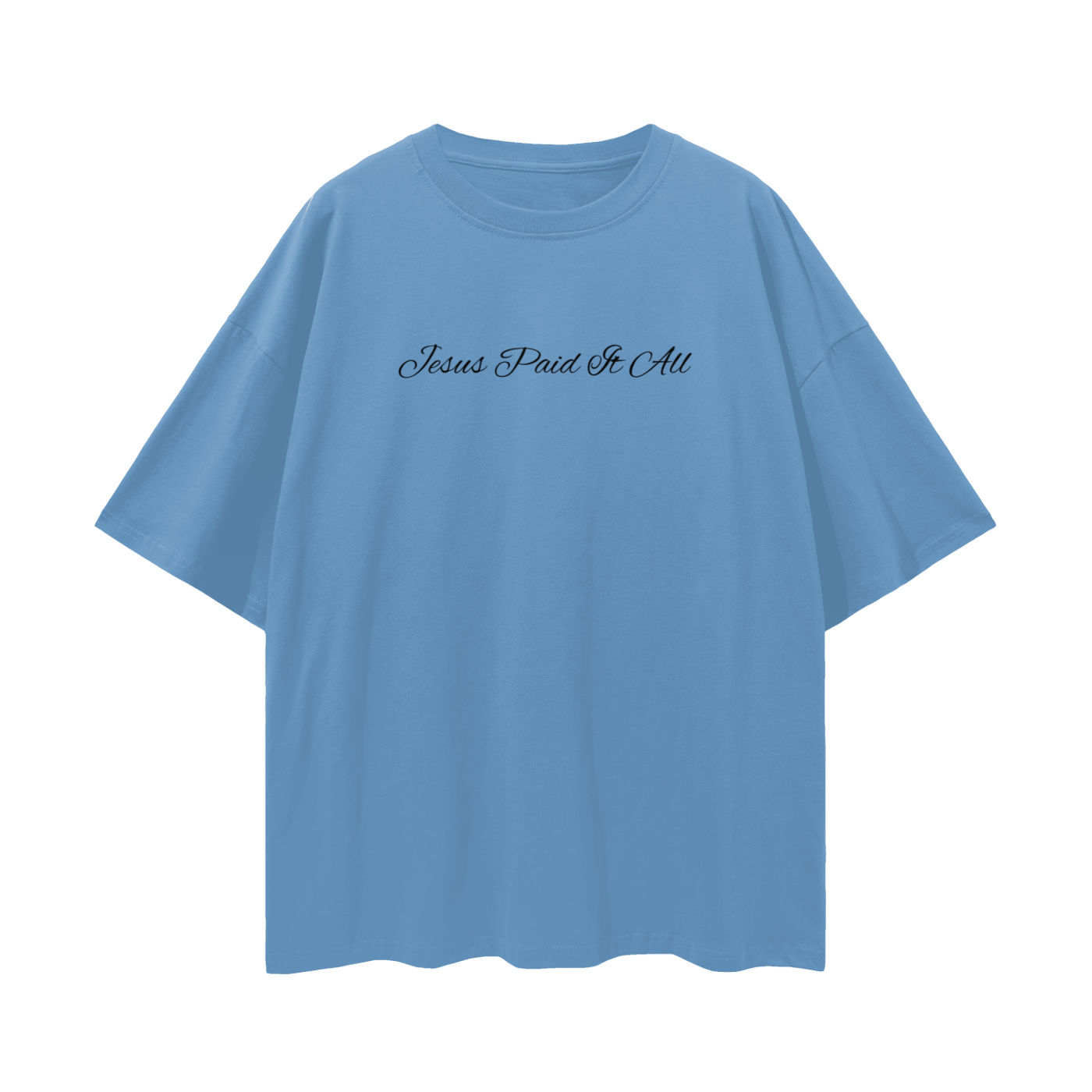 Jesus Paid It All - Oversize Deep Drop Shoulder Tee - 190 GSM