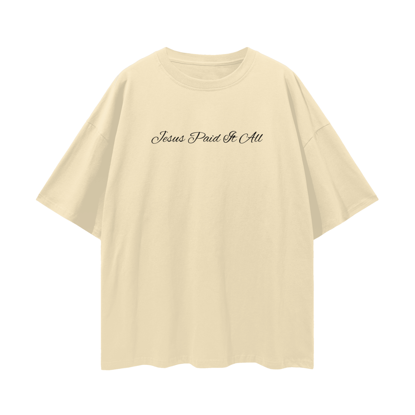 Jesus Paid It All - Oversize Deep Drop Shoulder Tee - 190 GSM