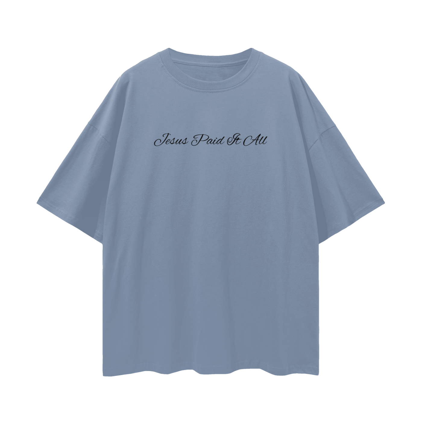 Jesus Paid It All - Oversize Deep Drop Shoulder Tee - 190 GSM