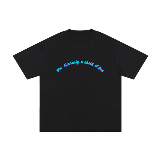I'm literally a child of God - Unisex T-shirt