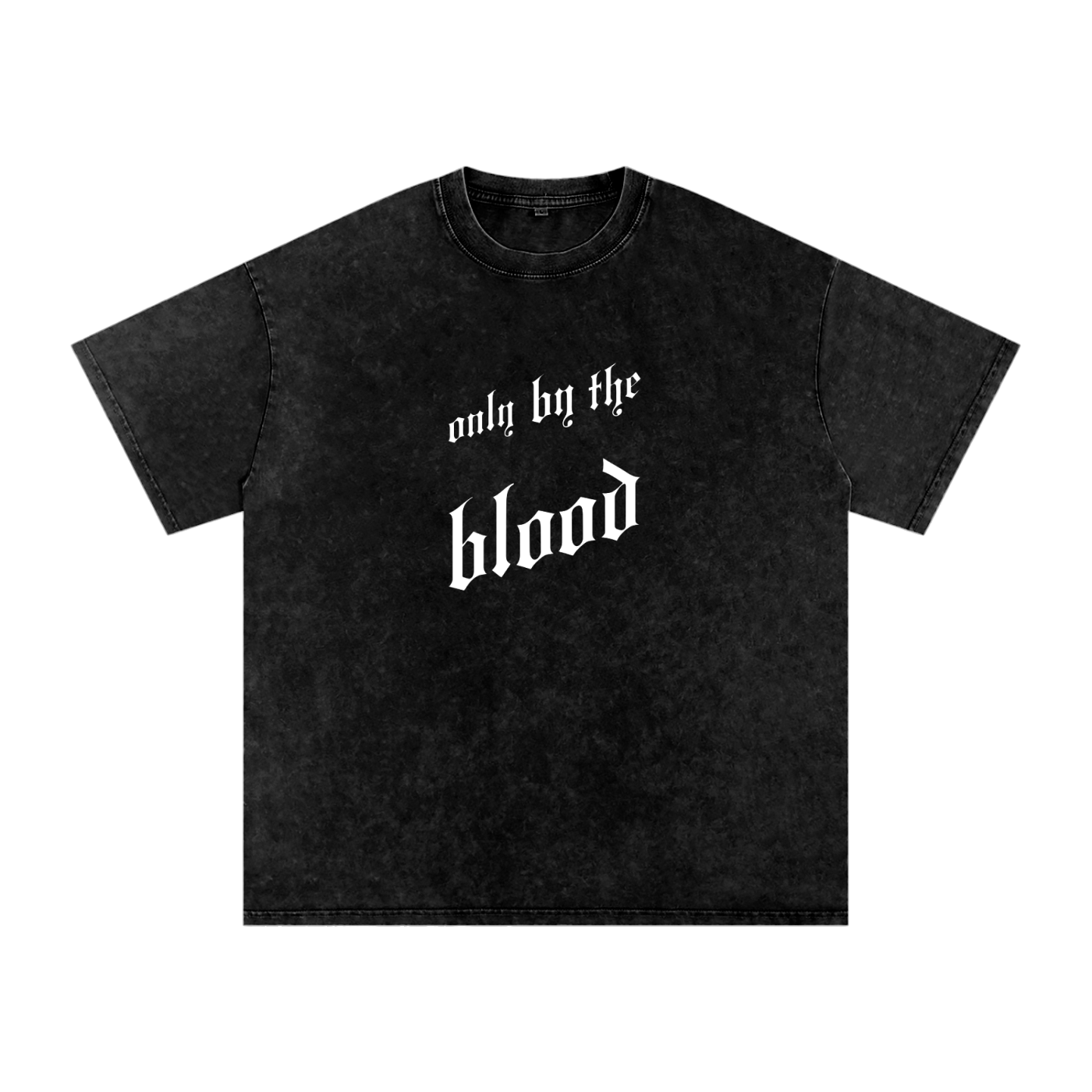 Only By the Blood (Front) - Acid Wash Oversize T-Shirt - 250 GSM